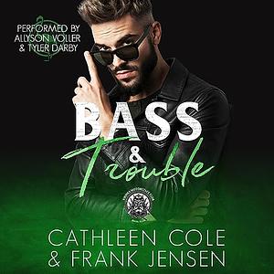 Bass & Trouble by Frank Jensen, Cathleen Cole