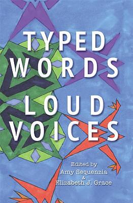 Typed Words, Loud Voices by Amy Sequenzia, Elizabeth J. Grace