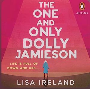 The One and Only Dolly Jamieson by Lisa Ireland