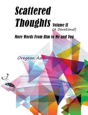 Scattered Thoughts: (volume II): The Devotional by Iris M. Williams