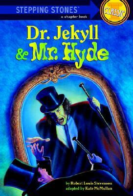 Dr. Jekyll and Mr. Hyde by Robert Louis Stevenson