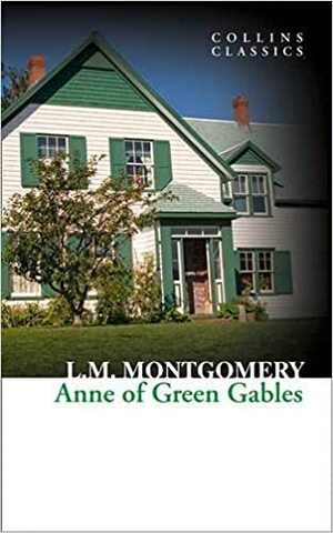 Anne of Green Gables by L.M. Montgomery