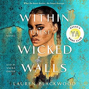 Within These Wicked Walls by Lauren Blackwood