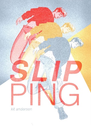 Slipping by Kit Anderson