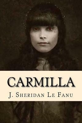 Carmilla by J. Sheridan Le Fanu