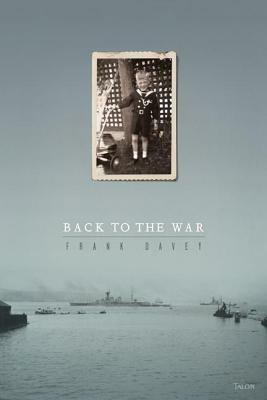 Back to the War by Frank Davey
