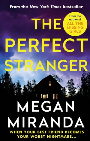 The Perfect Stranger by Megan Miranda