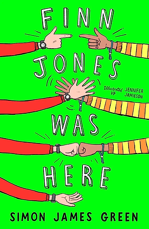 Finn Jones Was Here by Simon James Green