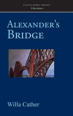 Alexander's Bridge by Willa Cather