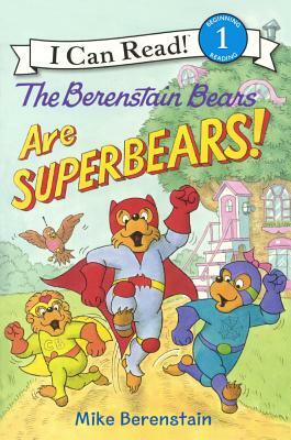 Berenstain Bears Are Superbears! by Mike Berenstain