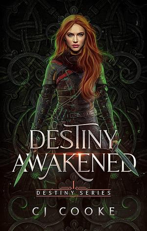 Destiny Awakened by C.J. Cooke