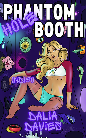 Phantom Hole Booth: Indigo Ep 1 by Dalia Davies