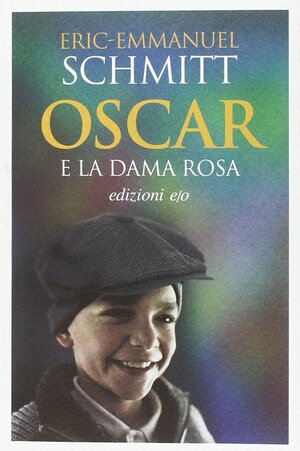 Oscar e la dama rosa by Éric-Emmanuel Schmitt