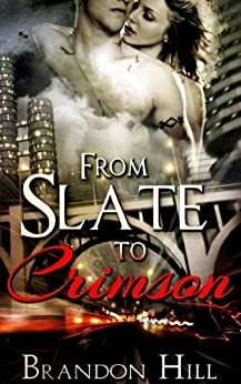 From Slate to Crimson by Brandon Hill