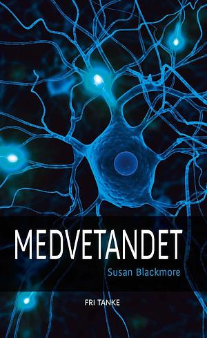 Medvetandet by Susan Blackmore, Susan Blackmore