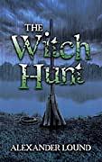 The Witch Hunt by Alexander Lound