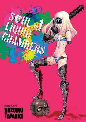 Soul Liquid Chambers Vol. 1 by Nozomu Tamaki