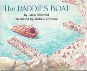 The Daddies Boat by Lucia Monfried