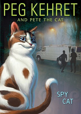 Spy Cat by Peg Kehret, Pete The Cat