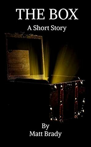 The Box: A Short Story by Matt Brady