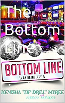 The Bottom Line by Ebonee Monique