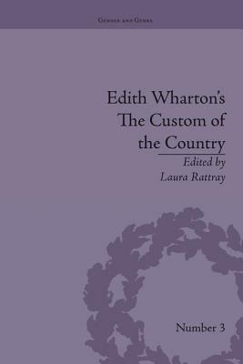 Edith Wharton's The Custom of the Country: A Reassessment by 