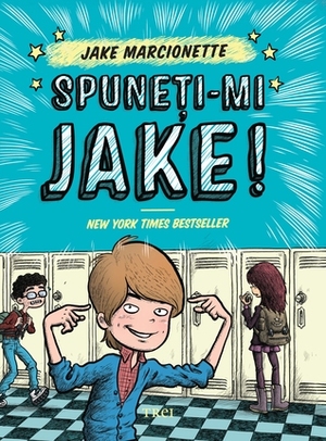 Spuneţi-mi Jake by Jake Marcionette, Carmen Ciora