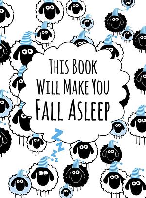 This Book Will Make You Fall Asleep by Jean Z. Lucas, Jean Z. Lucas