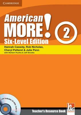 American More! Six-Level Edition Level 2 Teacher's Resource Book with Testbuilder CD-Rom/Audio CD by Rob Nicholas, Cheryl Pelteret, Hannah Cassidy