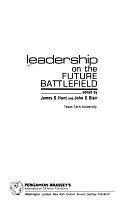 Leadership on the Future Battlefield by John David Blair, James G. Hunt