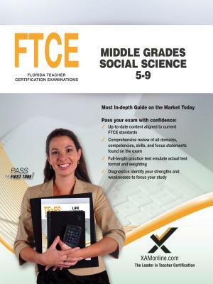 FTCE Middle Grades Social Science 5-9 by Sharon A. Wynne