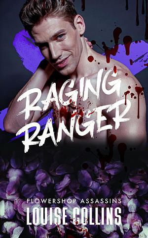 Raging Ranger by Louise Collins