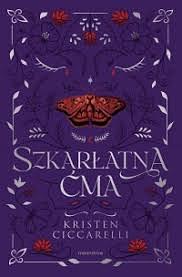 Szkarłatna ćma by Kristen Ciccarelli