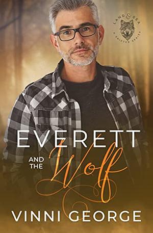 Everett and the Wolf by Vinni George