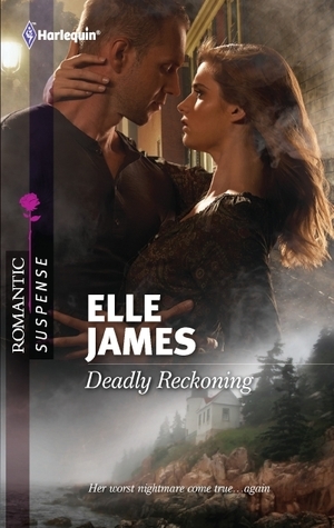 Deadly Reckoning by Elle James