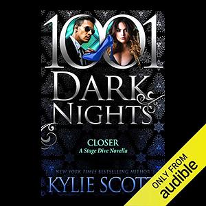 Closer: A Stage Dive Novella by Kylie Scott