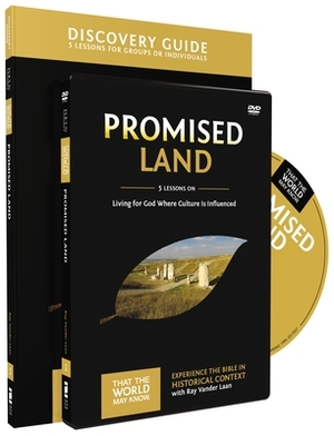 Promised Land Discovery Guide with DVD: Living for God Where Culture Is Influenced by Ray Vander Laan