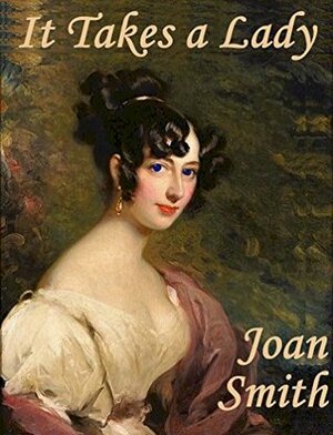 It Takes a Lady by Joan Smith