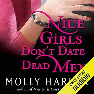 Nice Girls Don't Date Dead Men by Molly Harper