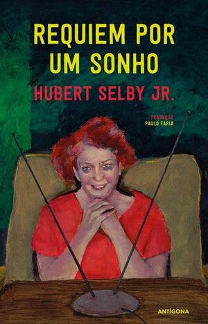 Requiem Por Um Sonho by Paulo Faria, Hubert Selby Jr.