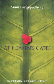 At Heaven's Gates by Sanchayita Chatterjee, Sunil Gangopadhyay