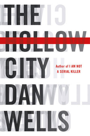 The Hollow City by Dan Wells