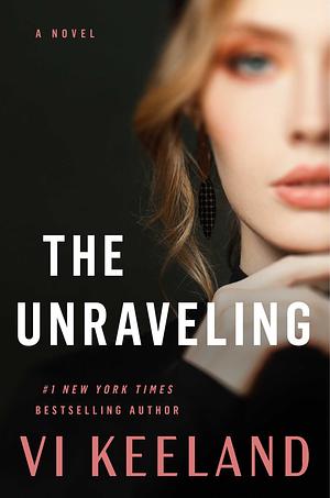 The Unraveling by Vi Keeland