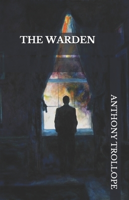 The Warden by Anthony Trollope