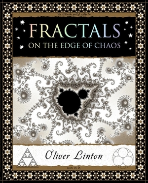 Fractals: On the Edge of Chaos by Oliver Linton