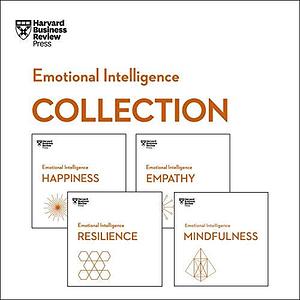 Harvard Business Review Emotional Intelligence Collection: Happiness, Resilience, Empathy, Mindfulness by Rachel Perry, Harvard Business Review