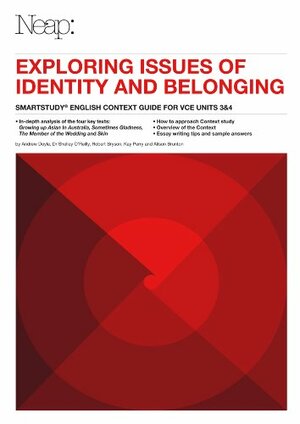 English Context Guide: Exploring Issues of Identity and Belonging by Alison Brunton, Shelley O'Reilly, Andrew Doyle, Robert Bryson, Kay Perry