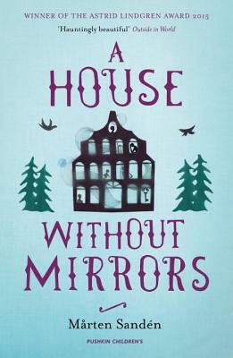 A House Without Mirrors by Marten Sanden