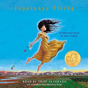 Esperanza Rising by Pam Muñoz Ryan