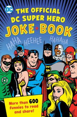 The Official DC Super Hero Joke Book by Michael Robin, Sarah Parvis, Noah Smith